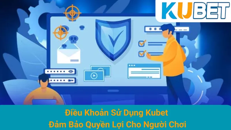 Điều Khoản Sử Dụng Kubet - Đảm Bảo Quyền Lợi Cho Người Chơi 1 Điều Khoản Sử Dụng Kubet - Đảm Bảo Quyền Lợi Cho Người Chơi